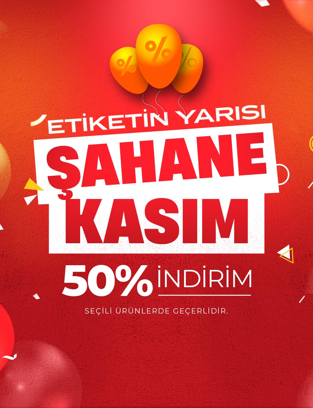 Etiketin Yarısı Net %50 İndirim